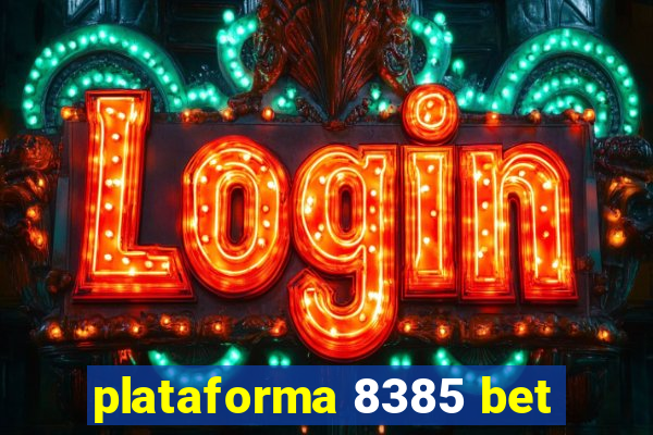 plataforma 8385 bet